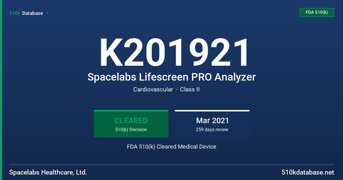 K201921 Spacelabs Lifescreen PRO Analyzer FDA 510(k) Cleared Medical Device