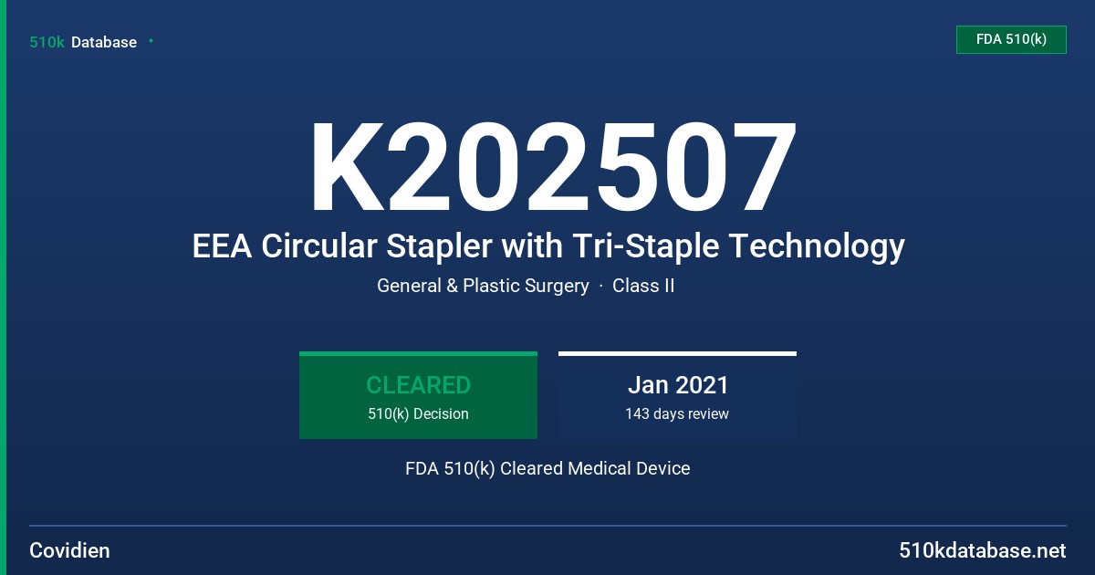 K202507 EEA Circular Stapler with Tri-Staple Technology FDA 510(k) Cleared Medical Device