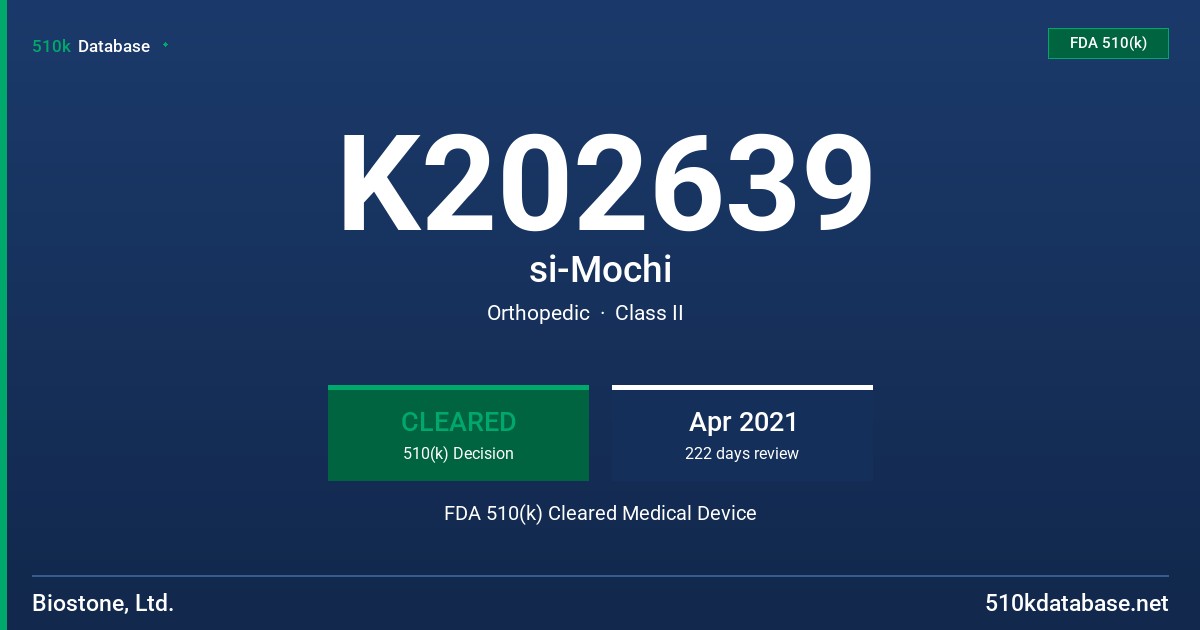 K202639 si-Mochi FDA 510(k) Cleared Medical Device