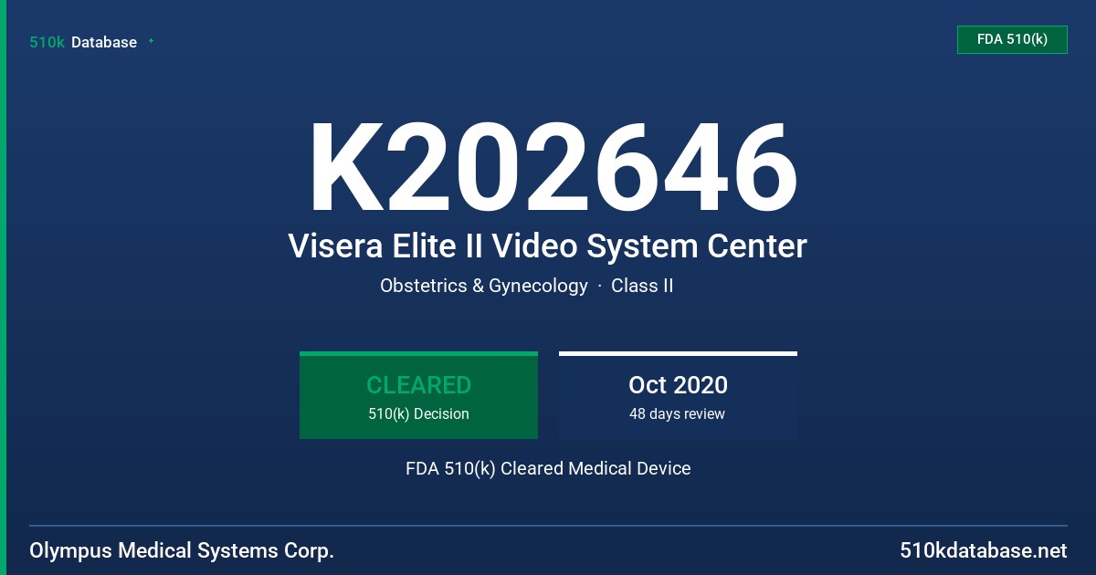 K202646 Visera Elite II Video System Center FDA 510(k) Cleared Medical Device