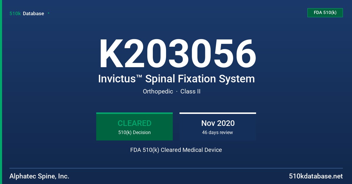 K203056 Invictus™ Spinal Fixation System FDA 510(k) Cleared Medical Device
