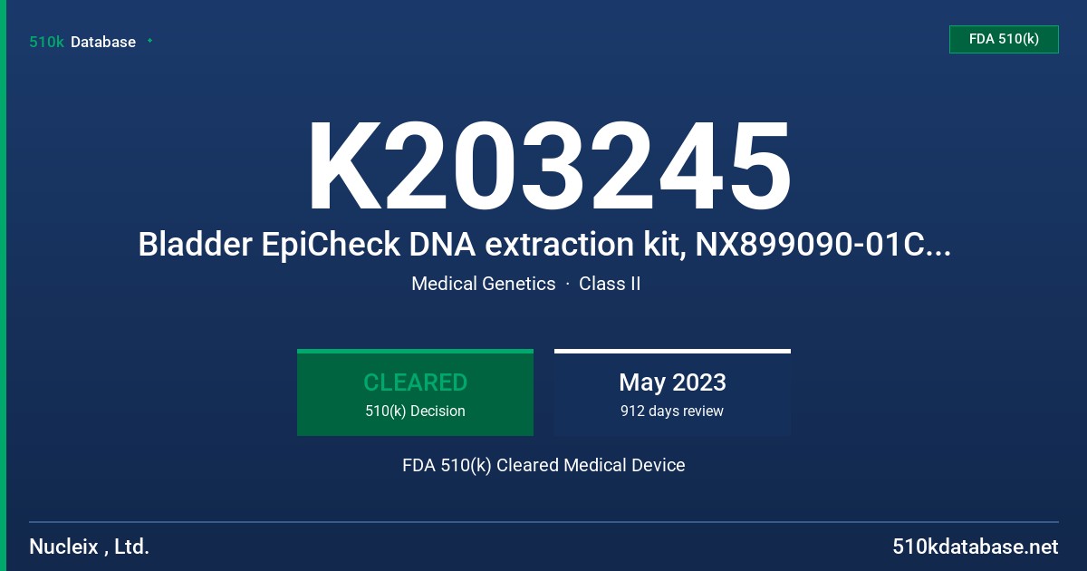 K203245 Bladder EpiCheck DNA extraction kit, NX899090-01C, Bladder EpiCheck test kit, NX899090-02C, Bladder EpiCheck Software, NX899090-03C FDA 510(k) Cleared Medical Device