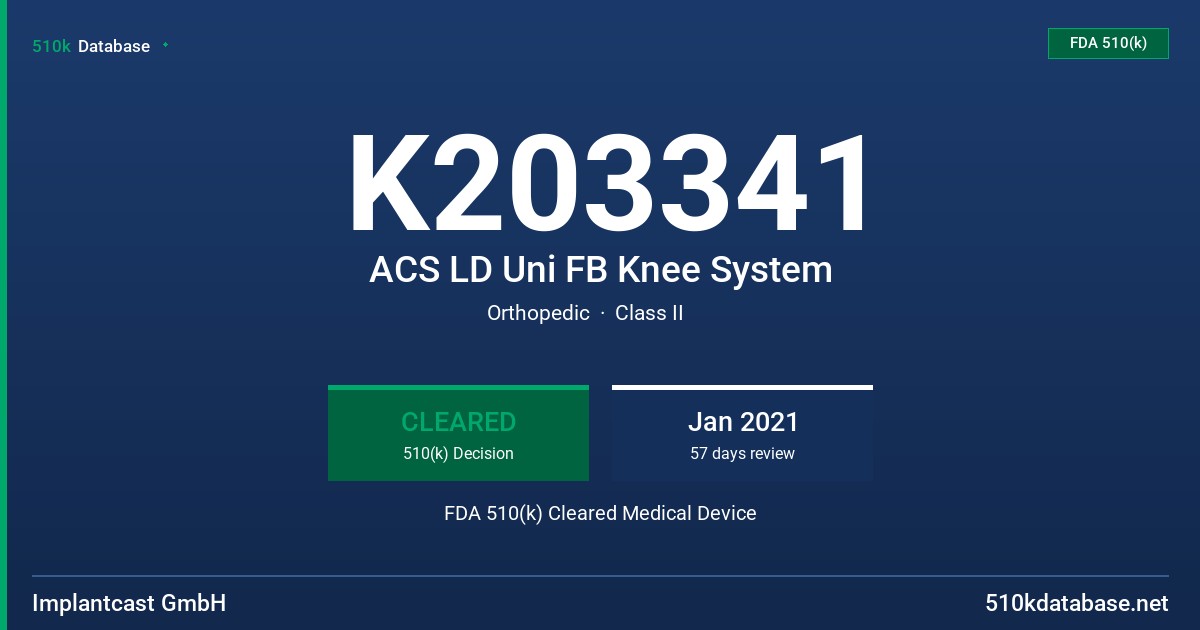K203341 ACS LD Uni FB Knee System FDA 510(k) Cleared Medical Device