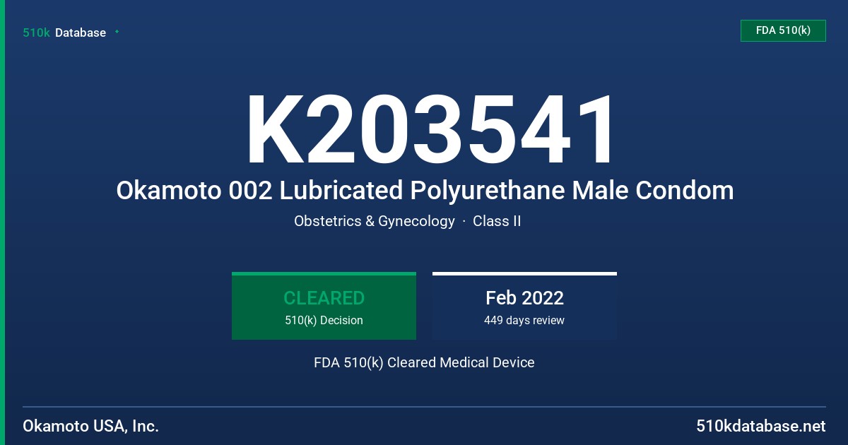 K203541 Okamoto 002 Lubricated Polyurethane Male Condom FDA 510(k) Cleared Medical Device
