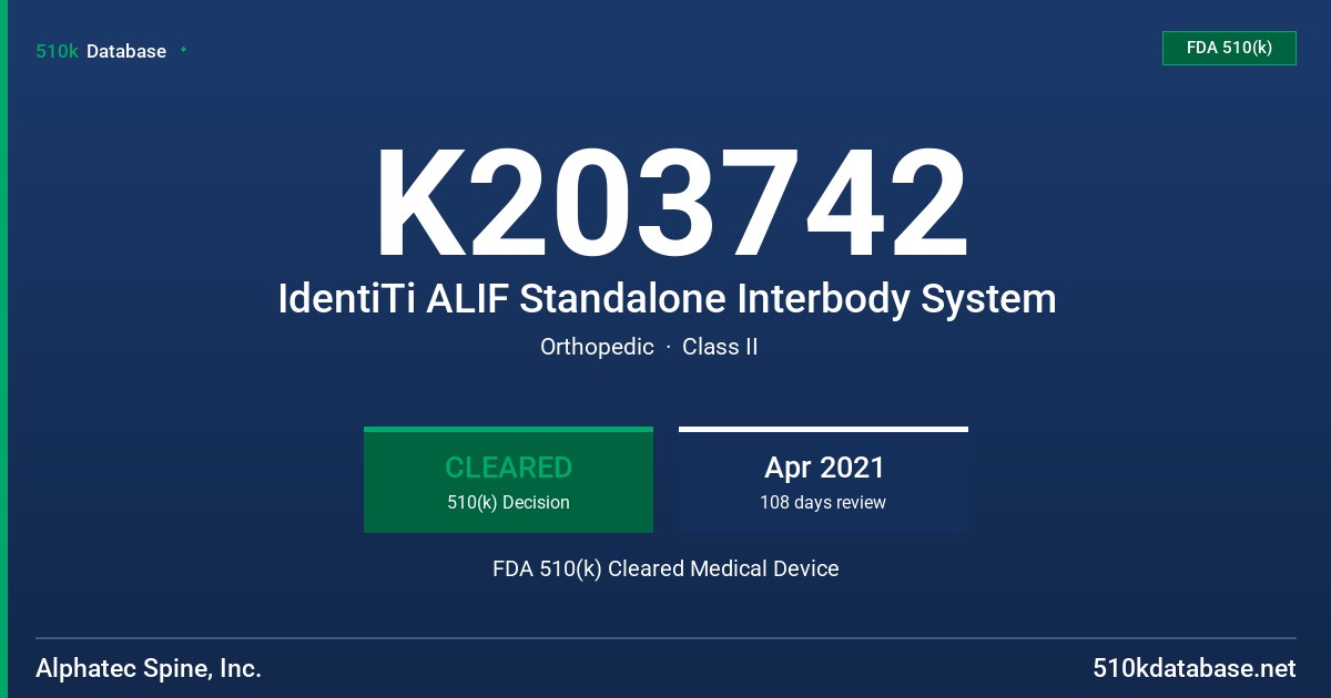 K203742 IdentiTi ALIF Standalone Interbody System FDA 510(k) Cleared Medical Device