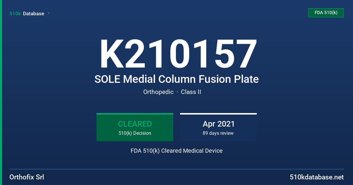 K210157 SOLE Medial Column Fusion Plate FDA 510(k) Cleared Medical Device