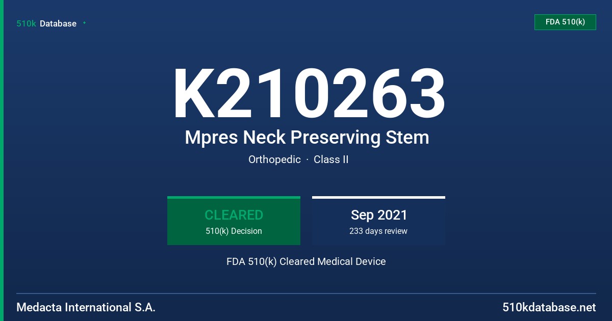 K210263 Mpres Neck Preserving Stem FDA 510(k) Cleared Medical Device