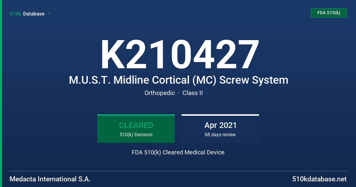 K210427 M.U.S.T. Midline Cortical (MC) Screw System FDA 510(k) Cleared Medical Device
