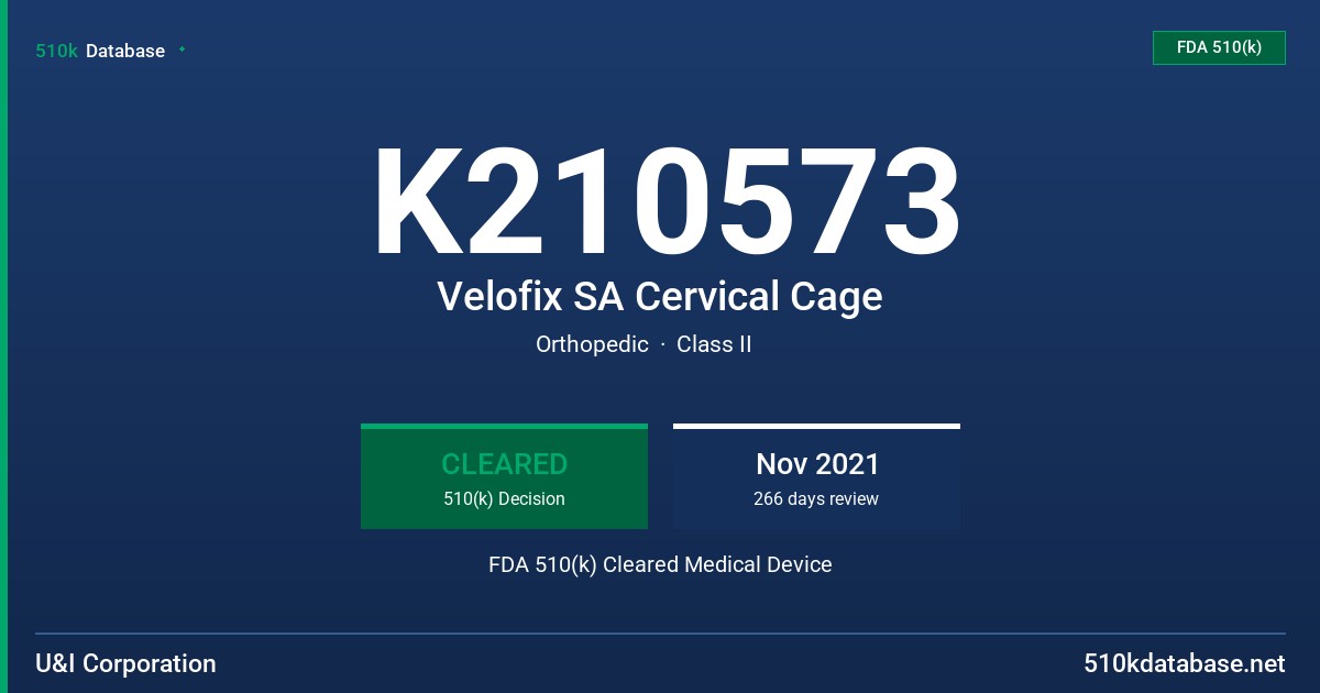 K210573 Velofix SA Cervical Cage FDA 510(k) Cleared Medical Device