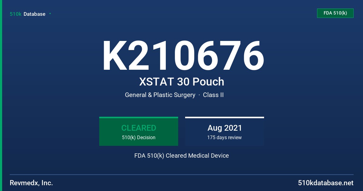 K210676 XSTAT 30 Pouch FDA 510(k) Cleared Medical Device