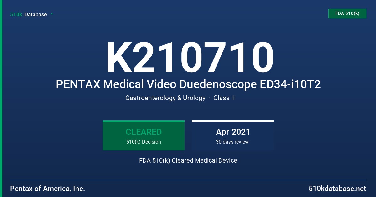 K210710 PENTAX Medical Video Duedenoscope ED34-i10T2 FDA 510(k) Cleared Medical Device