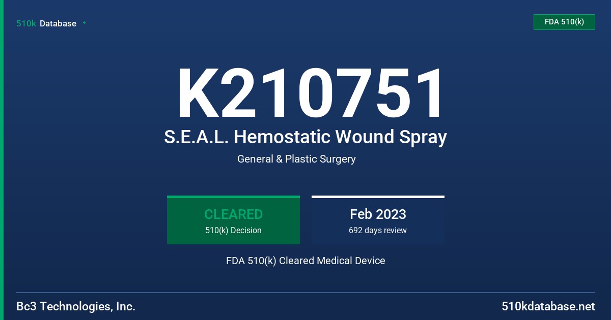 K210751 S.E.A.L. Hemostatic Wound Spray FDA 510(k) Cleared Medical Device