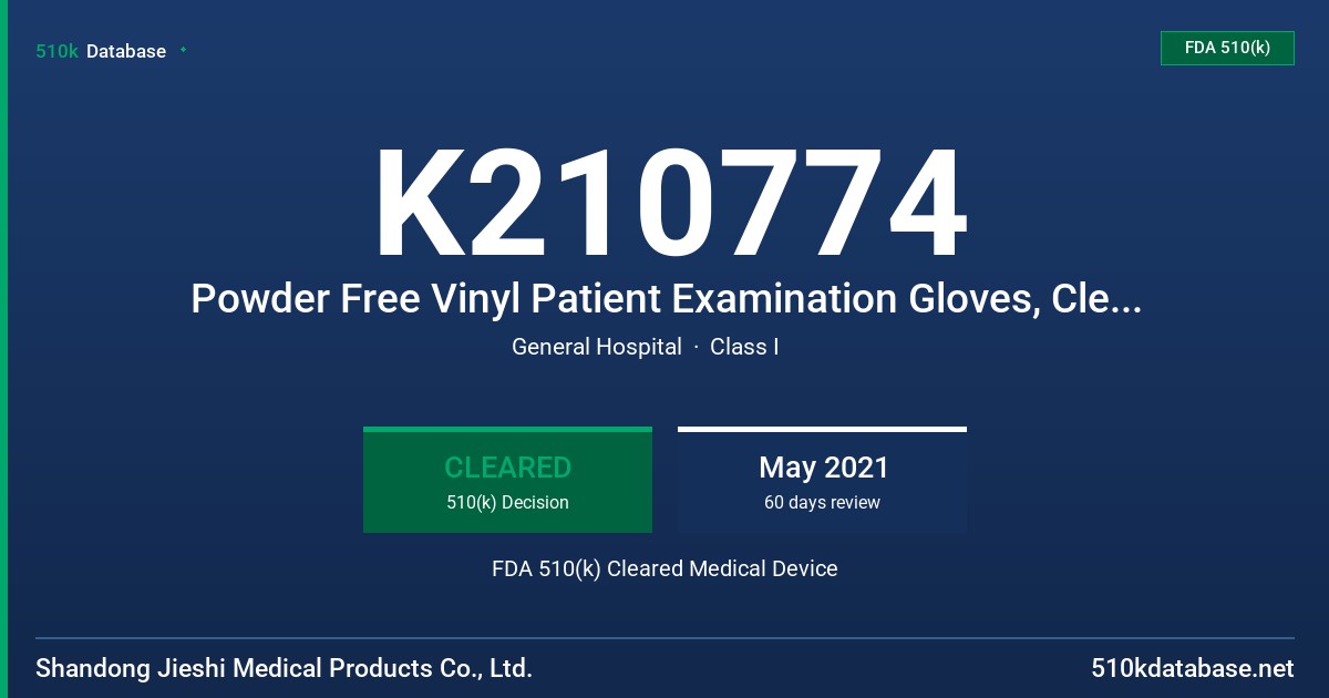 K210774 Powder Free Vinyl Patient Examination Gloves, Clear (non-colored) FDA 510(k) Cleared Medical Device