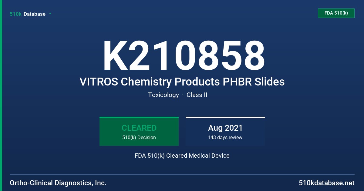 K210858 VITROS Chemistry Products PHBR Slides FDA 510(k) Cleared Medical Device
