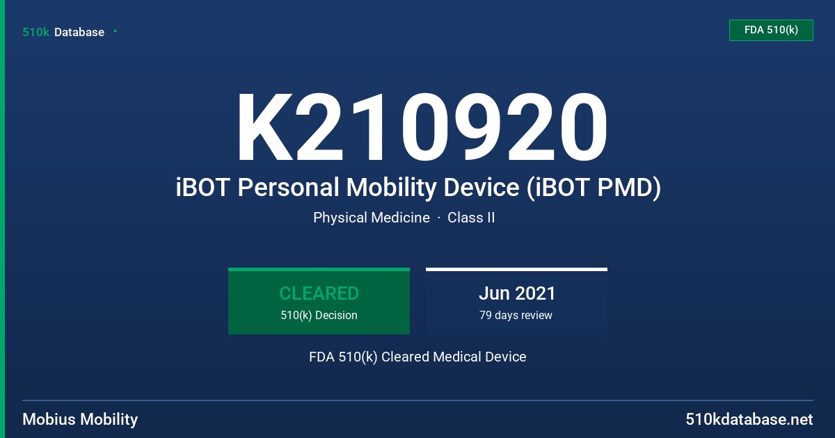 K210920 iBOT Personal Mobility Device (iBOT PMD) FDA 510(k) Cleared Medical Device