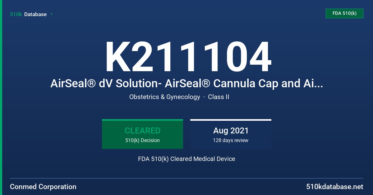 K211104 AirSeal® dV Solution- AirSeal® Cannula Cap and AirSeal® Bifurcated Filtered Tube Set FDA 510(k) Cleared Medical Device