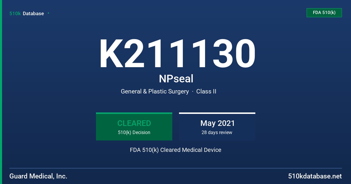 K211130 NPseal FDA 510(k) Cleared Medical Device
