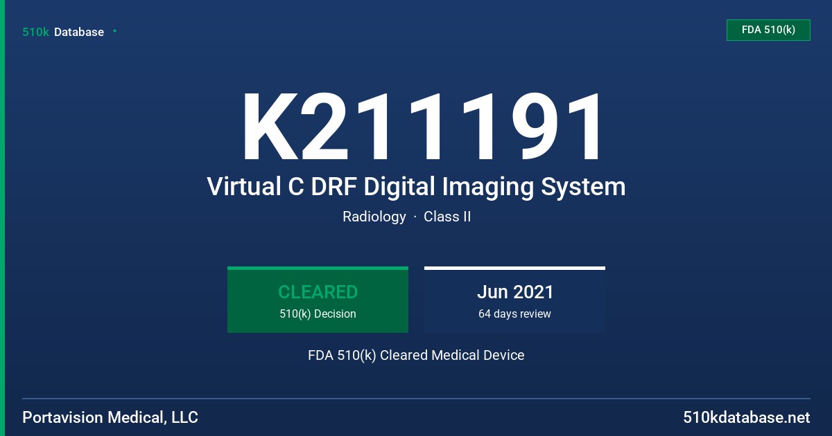 K211191 Virtual C DRF Digital Imaging System FDA 510(k) Cleared Medical Device