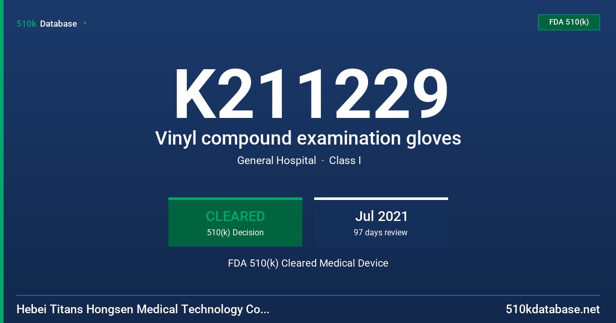 K211229 Vinyl compound examination gloves FDA 510(k) Cleared Medical Device