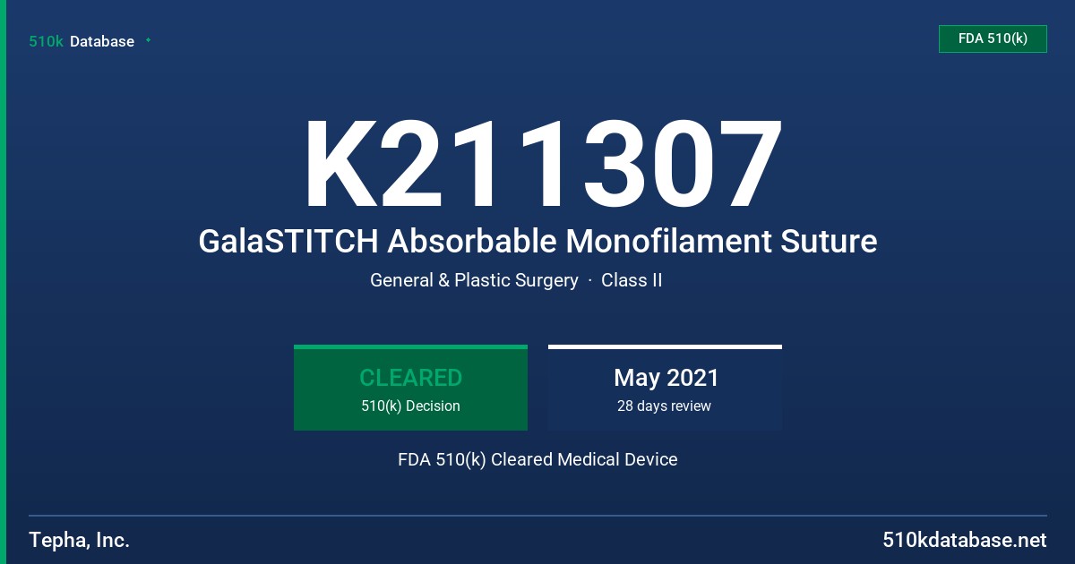 K211307 GalaSTITCH Absorbable Monofilament Suture FDA 510(k) Cleared Medical Device