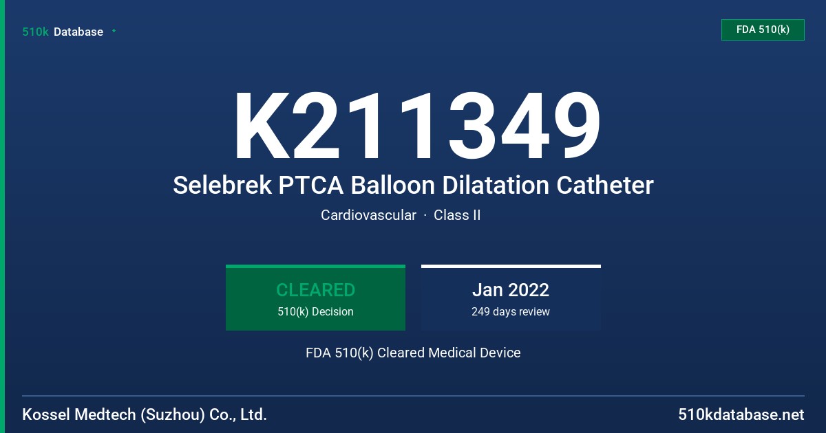 K211349 Selebrek PTCA Balloon Dilatation Catheter FDA 510(k) Cleared Medical Device