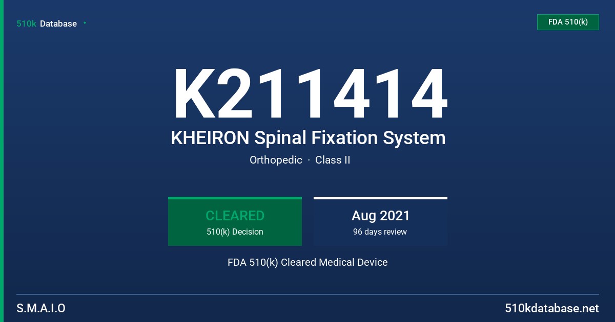 K211414 KHEIRON Spinal Fixation System FDA 510(k) Cleared Medical Device