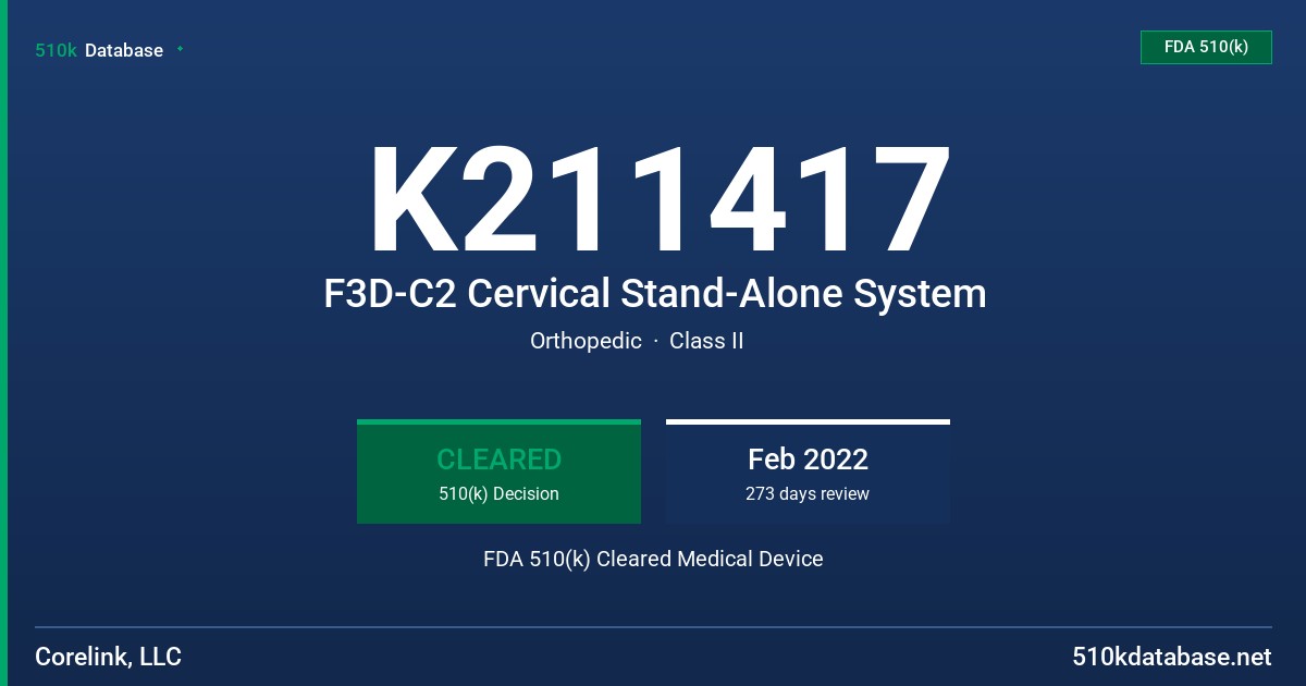 K211417 F3D-C2 Cervical Stand-Alone System FDA 510(k) Cleared Medical Device