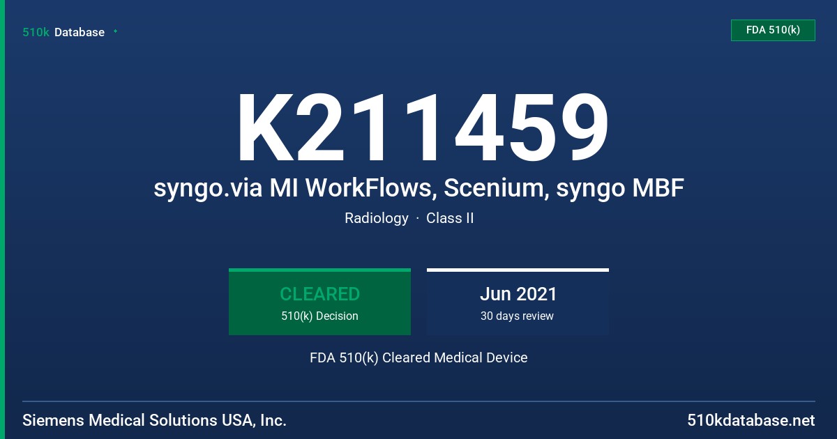 K211459 syngo.via MI WorkFlows, Scenium, syngo MBF FDA 510(k) Cleared Medical Device