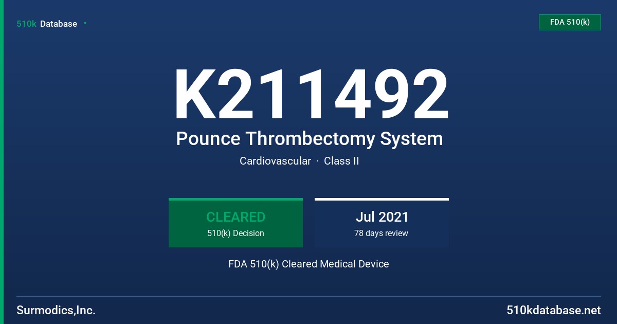 K211492 Pounce Thrombectomy System FDA 510(k) Cleared Medical Device