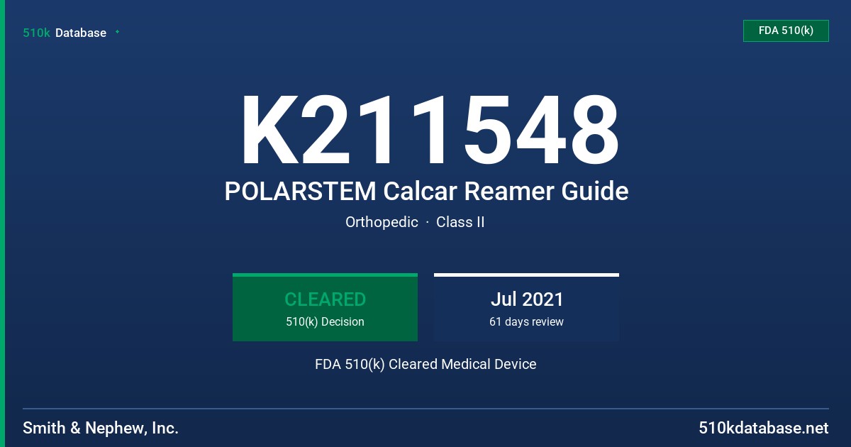 K211548 POLARSTEM Calcar Reamer Guide FDA 510(k) Cleared Medical Device