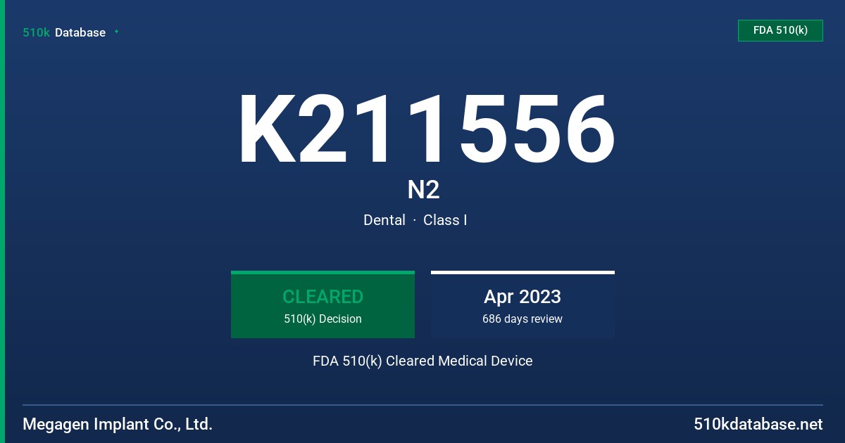 K211556 N2 FDA 510(k) Cleared Medical Device