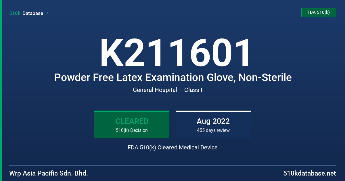 K211601 Powder Free Latex Examination Glove, Non-Sterile FDA 510(k) Cleared Medical Device