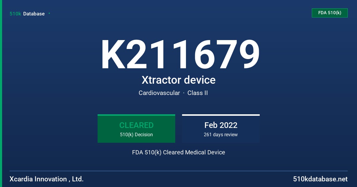 K211679 Xtractor device FDA 510(k) Cleared Medical Device