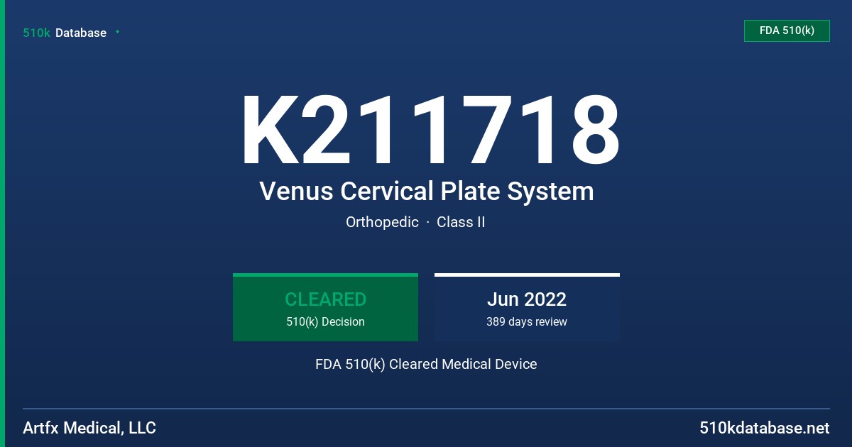 K211718 Venus Cervical Plate System FDA 510(k) Cleared Medical Device