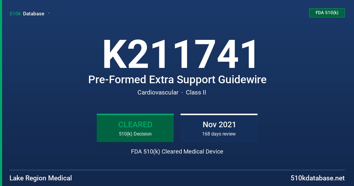 K211741 Pre-Formed Extra Support Guidewire FDA 510(k) Cleared Medical Device