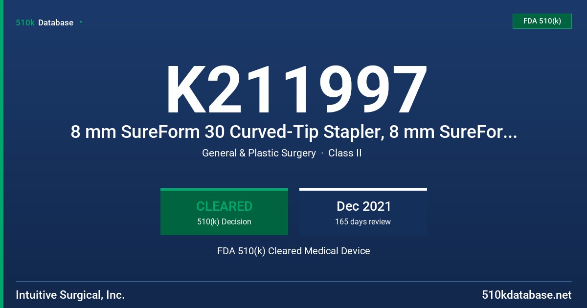 K211997 8 mm SureForm 30 Curved-Tip Stapler, 8 mm SureForm 30 Stapler, SureForm 30 Reloads FDA 510(k) Cleared Medical Device