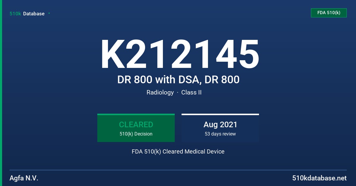 K212145 DR 800 with DSA, DR 800 FDA 510(k) Cleared Medical Device