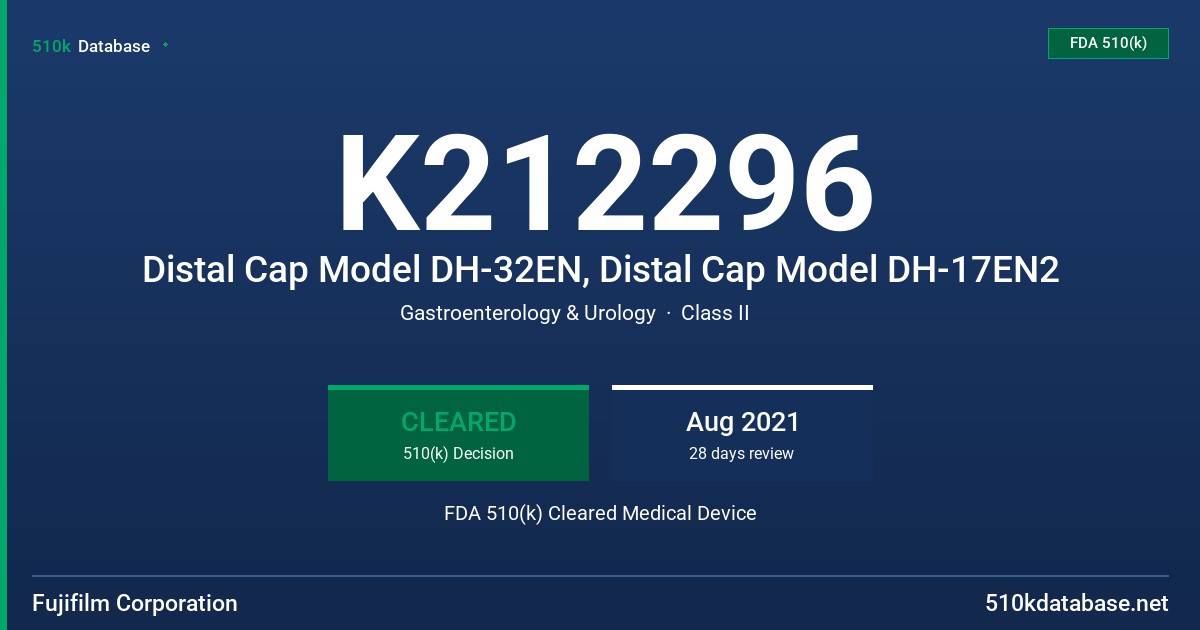 K212296 Distal Cap Model DH-32EN, Distal Cap Model DH-17EN2 FDA 510(k) Cleared Medical Device