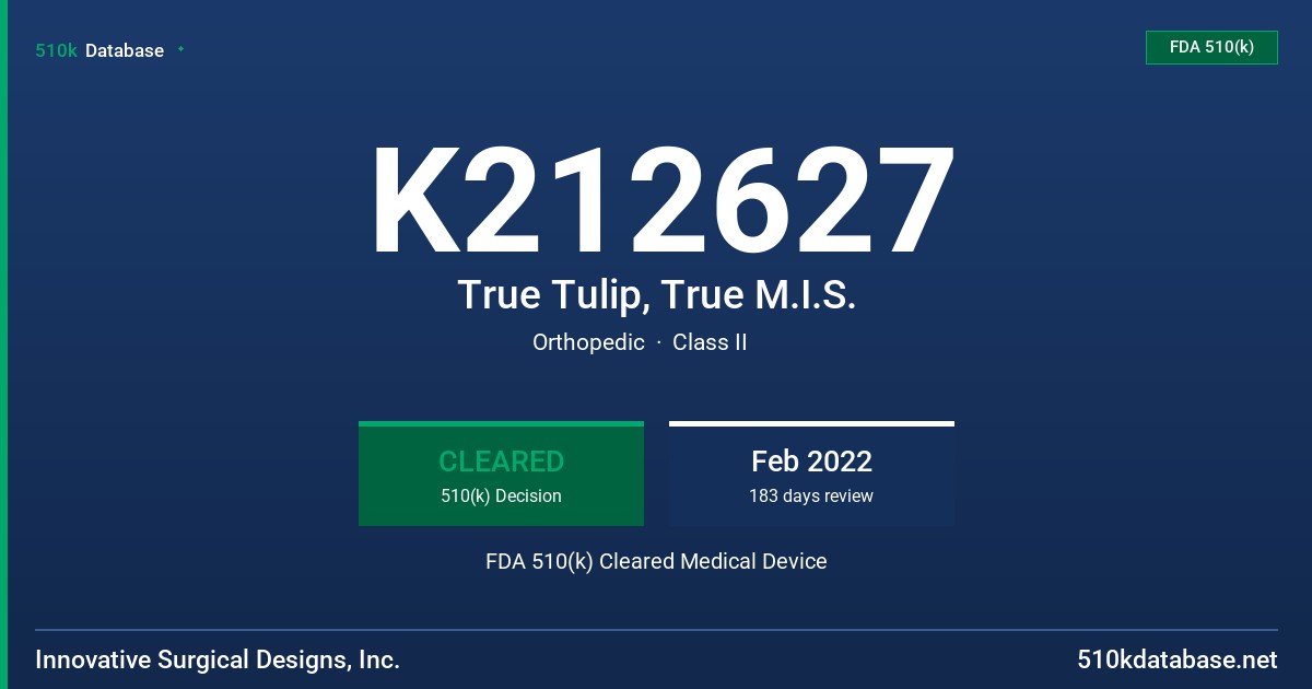 K212627 True Tulip, True M.I.S. FDA 510(k) Cleared Medical Device