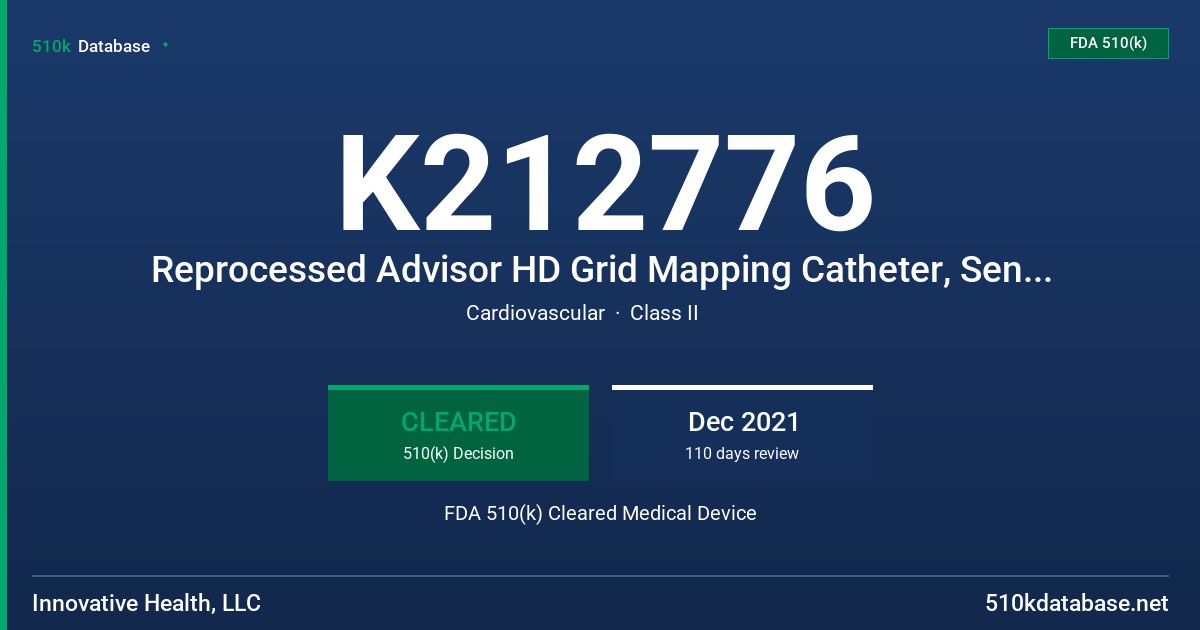 K212776 Reprocessed Advisor HD Grid Mapping Catheter, Sensor Enabled FDA 510(k) Cleared Medical Device