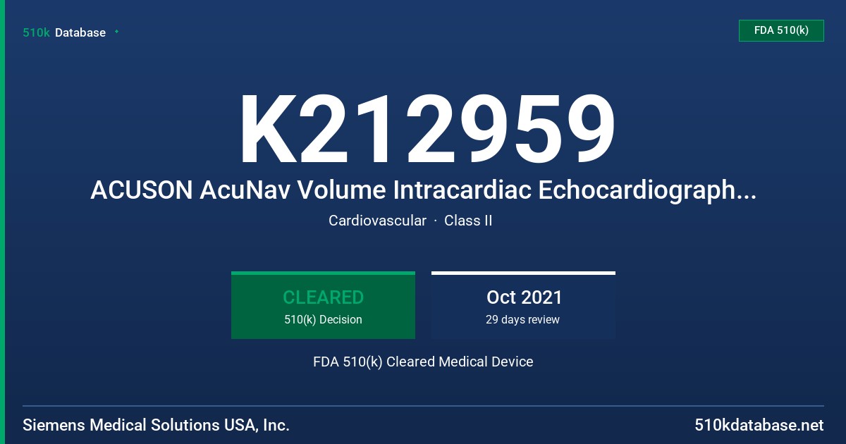 K212959 ACUSON AcuNav Volume Intracardiac Echocardiography(ICE) Catheter FDA 510(k) Cleared Medical Device