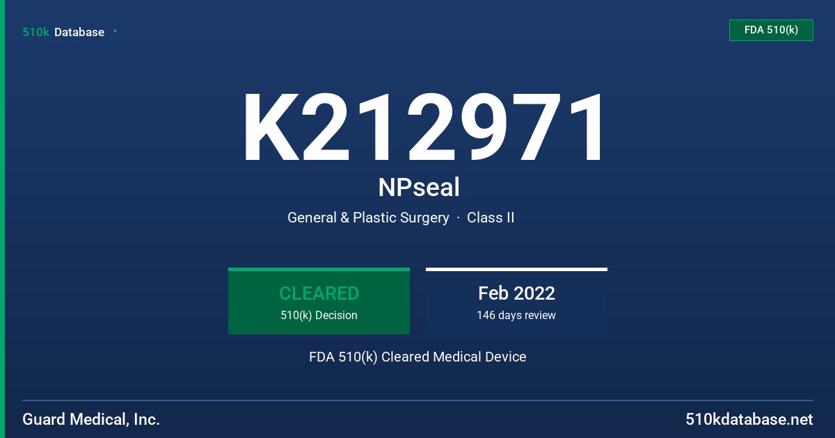 K212971 NPseal FDA 510(k) Cleared Medical Device