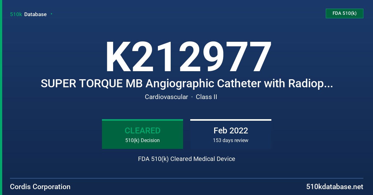 K212977 SUPER TORQUE MB Angiographic Catheter with Radiopaque markerbands FDA 510(k) Cleared Medical Device