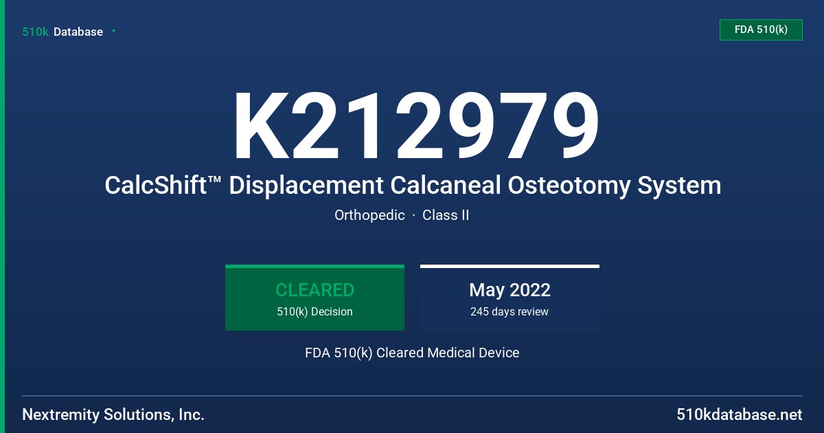 K212979 CalcShift™ Displacement Calcaneal Osteotomy System FDA 510(k) Cleared Medical Device