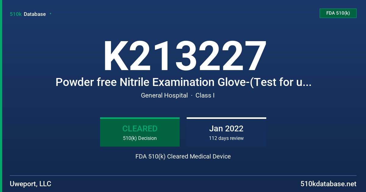 K213227 Powder free Nitrile Examination Glove-(Test for use with Chemotherapy Drugs) FDA 510(k) Cleared Medical Device