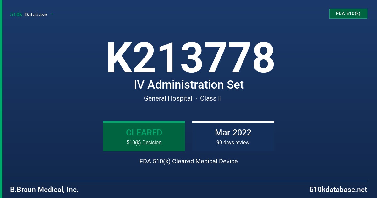 K213778 IV Administration Set FDA 510(k) Cleared Medical Device