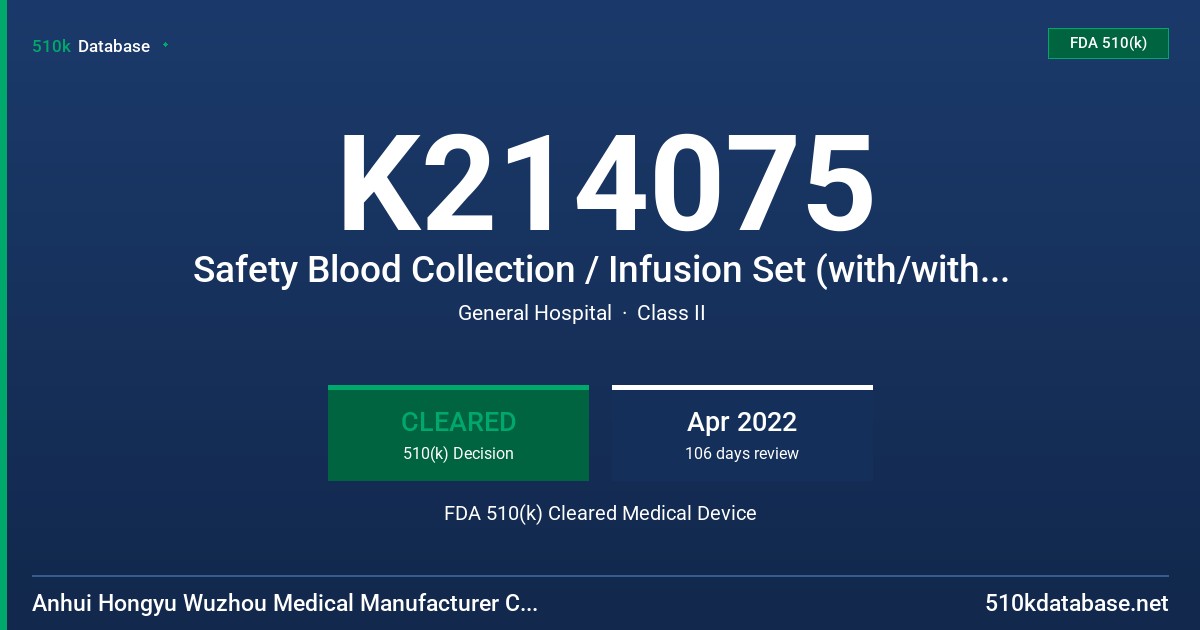 K214075 Safety Blood Collection / Infusion Set (with/without needle holder), Blood Collection / Infusion Set (with/without needle holder) FDA 510(k) Cleared Medical Device