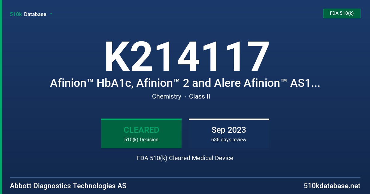 K214117 Afinion™ HbA1c, Afinion™ 2 and Alere Afinion™ AS100 Analyzer FDA 510(k) Cleared Medical Device