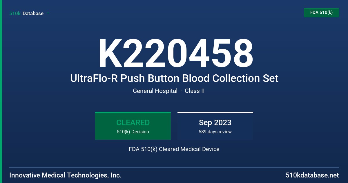 K220458 UltraFlo-R Push Button Blood Collection Set FDA 510(k) Cleared Medical Device