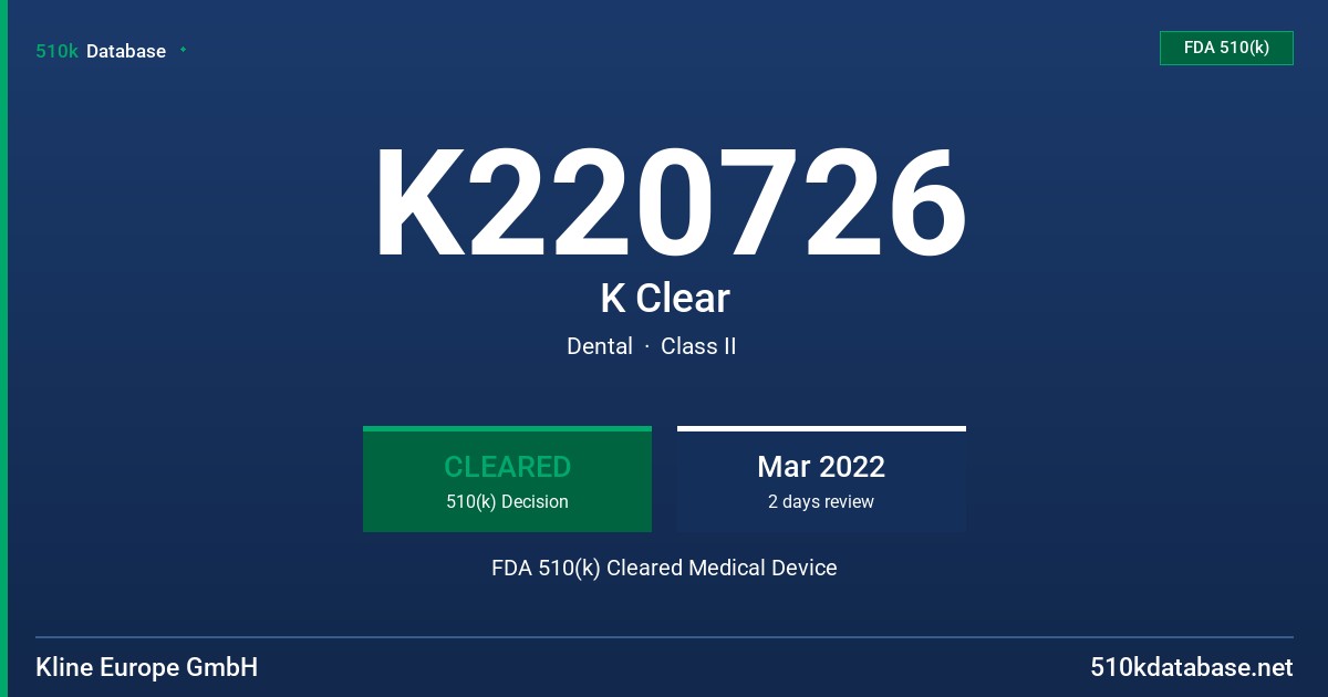 K220726 K Clear FDA 510(k) Cleared Medical Device